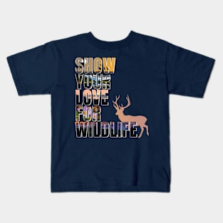 Show your love for wildlife Kids T-Shirt